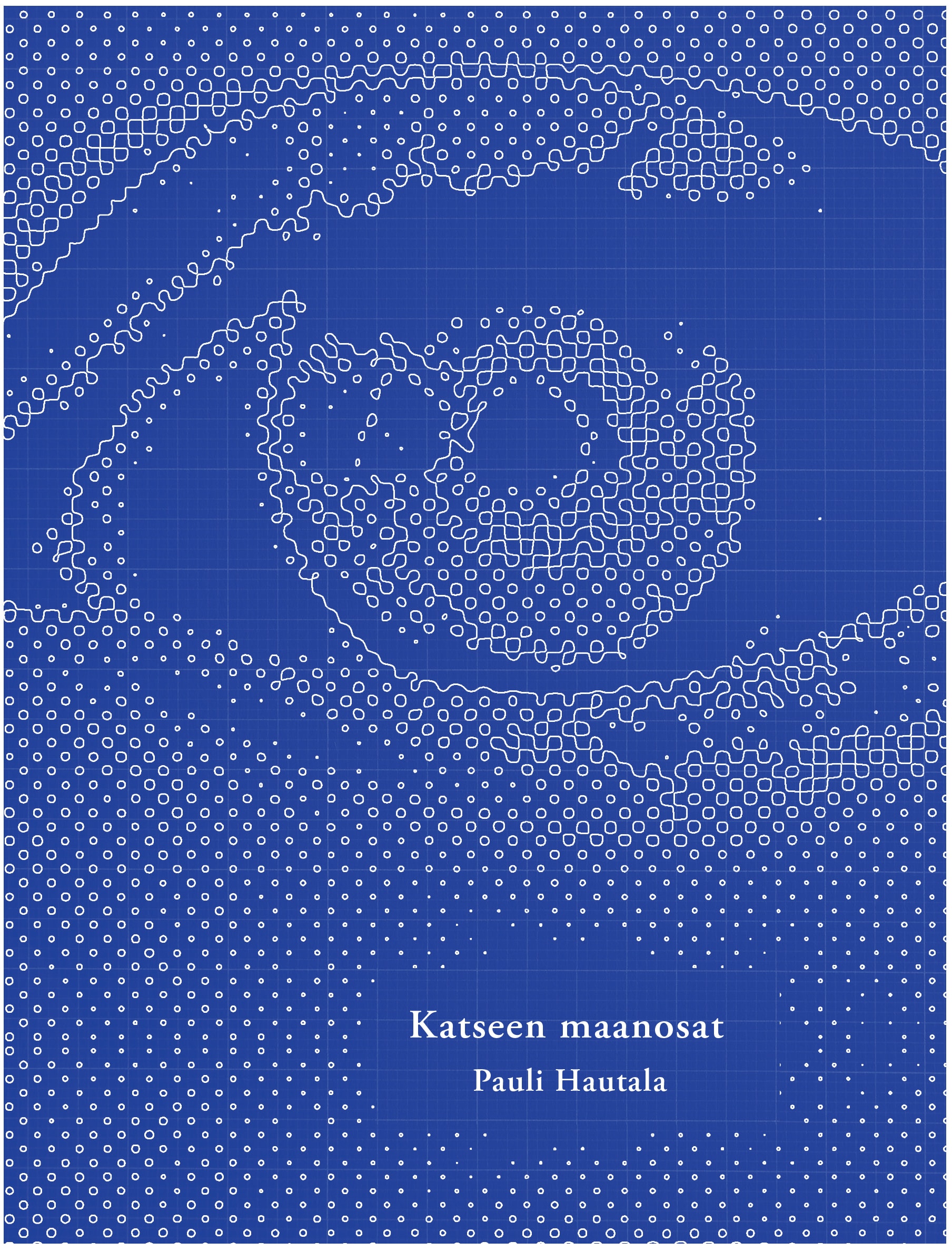 Pauli Hautala: Katseen maanosat (Hardcover, suomi language, Poesia)