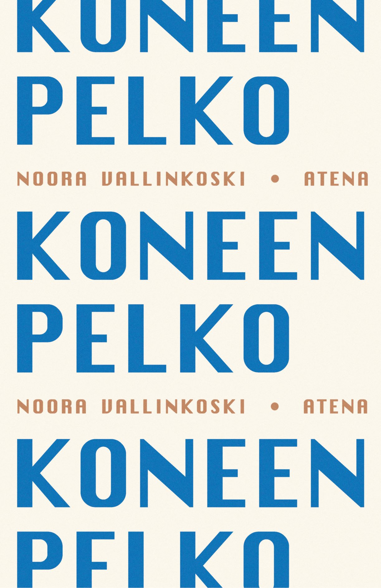 Noora Vallinkoski: Koneen pelko (Hardcover, Finnish language, 2022, Atena)