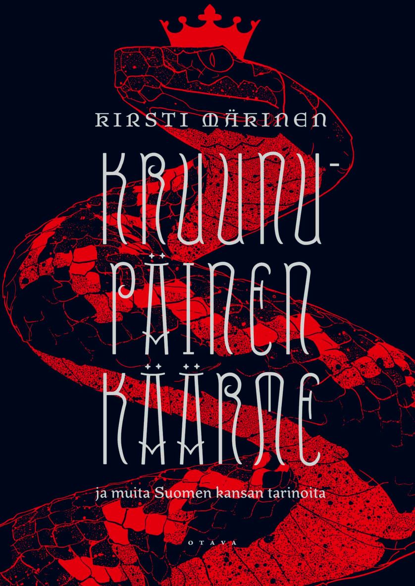 Kirsti Mäkinen: Kruunupäinen käärme (Hardcover, Finnish language, 2012, Otava)