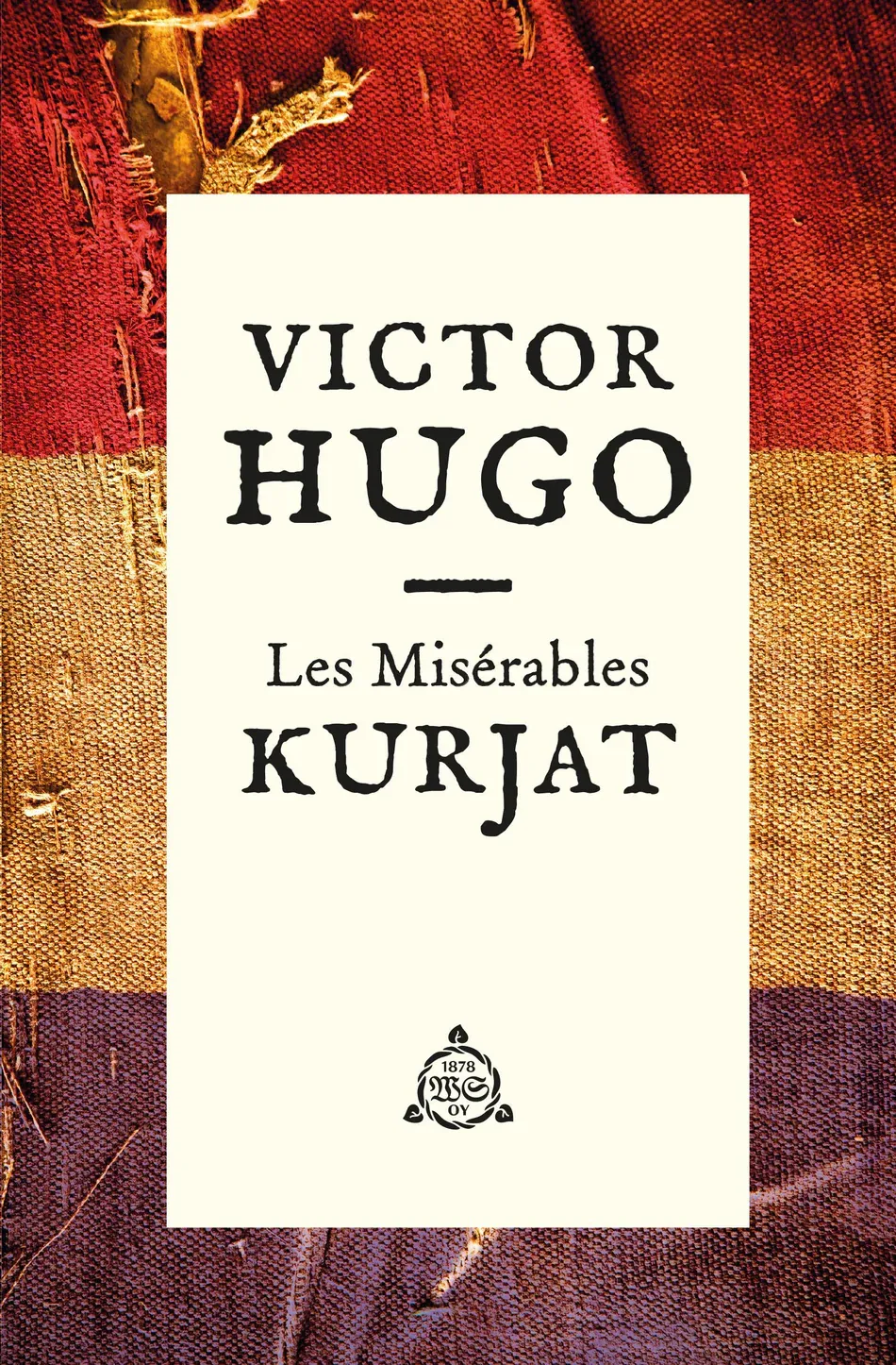 Victor Hugo: Kurjat (Paperback, Finnish language, 2022, WSOY)