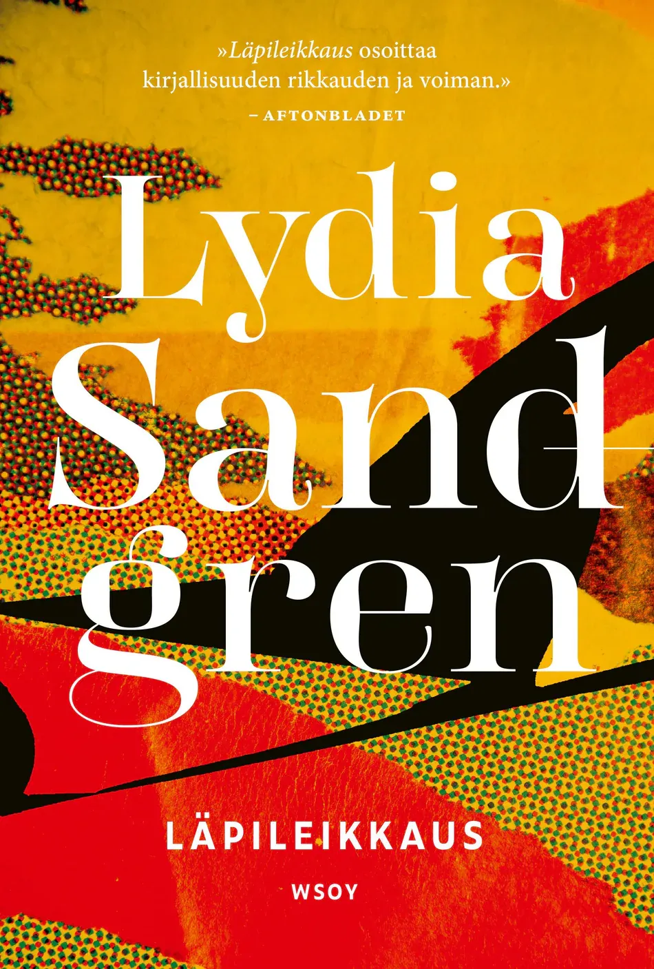 Lydia Sandgren: Läpileikkaus (Hardcover, Finnish language, 2022, WSOY)