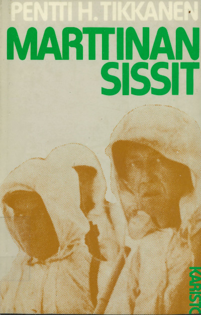 Pentti H. Tikkanen: Marttinan sissit (Hardcover, Finnish language, 1979, Karisto)