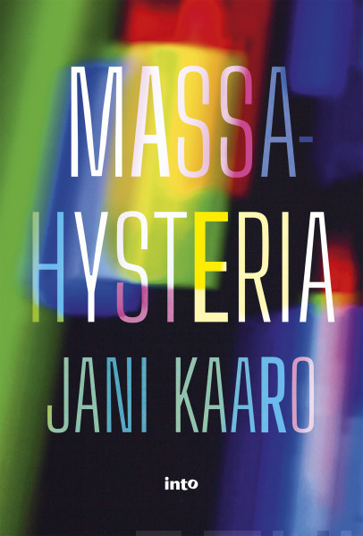 Jani Kaaro: Massahysteria (Hardcover, Finnish language, 2025, Into)