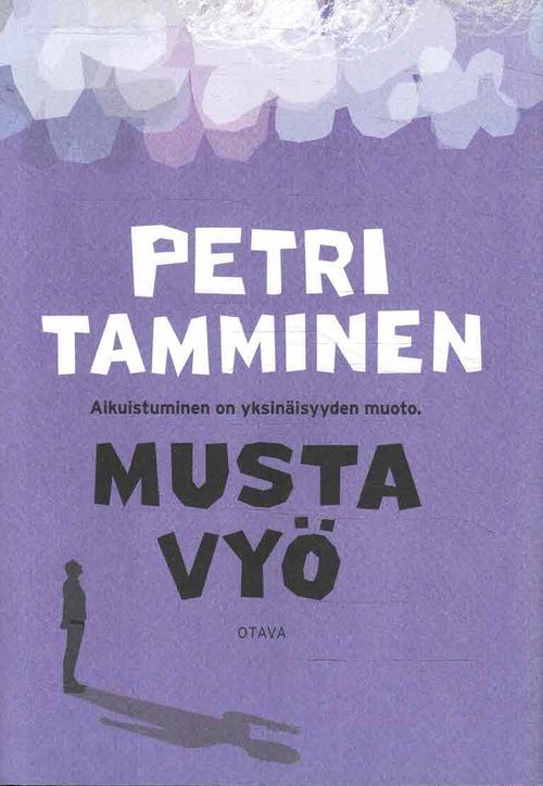 Petri Tamminen: Musta vyö (Hardcover, Finnish language, 2019, Kustannusosakeyhtiö Otava)