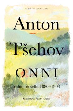 Anton Tšehov: Onni (Hardcover, Finnish language, 2025, Siltala)