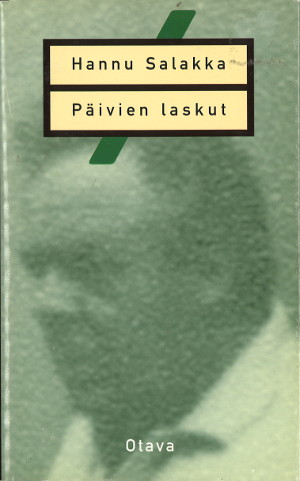 Hannu Salakka: Päivien laskut (Hardcover, suomi language, Otava)