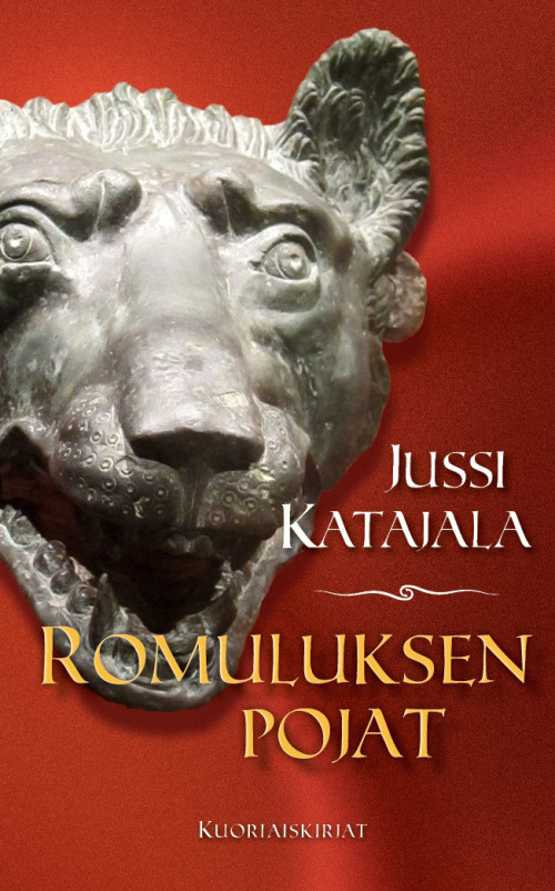 Jussi Katajala: Romuluksen pojat (Paperback, Finnish language, 2016, Kuoriaiskirjat)