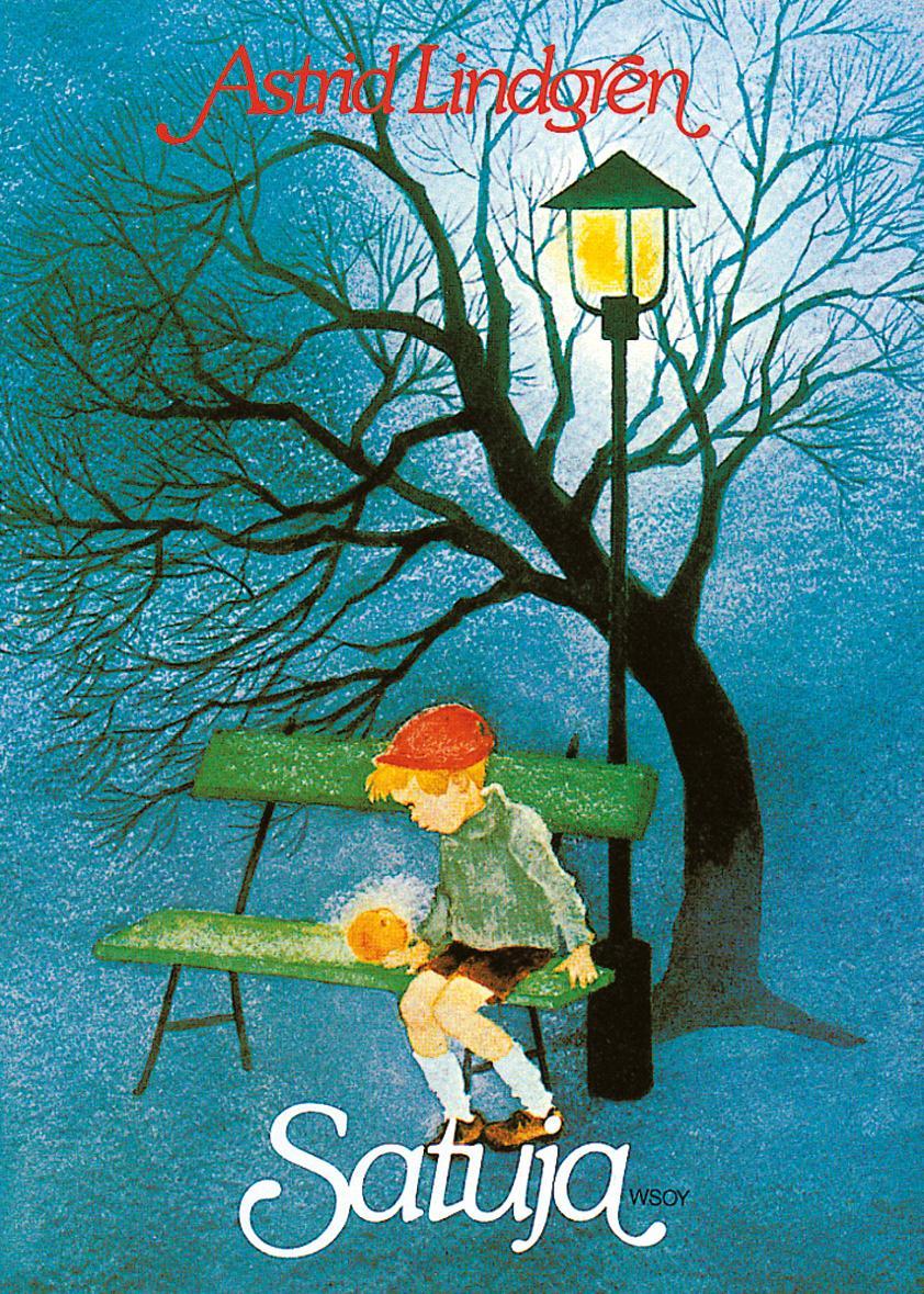 Astrid Lindgren: Satuja (Hardcover, Suomi language, 1981, WSOY)