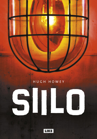 Hugh Howey, Hugh, Einari Aaltonen: Siilo (Hardcover, Finnish language, 2013, Like)