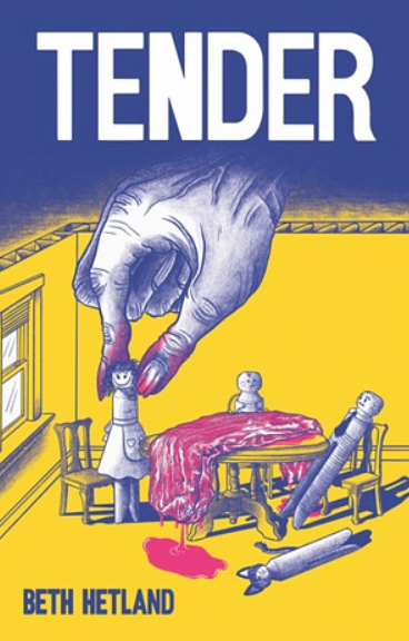 Beth Hetland: Tender (2024, Fantagraphics Books)