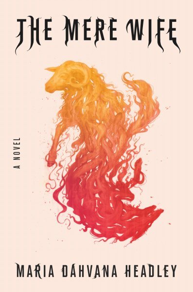 Maria Dahvana Headley: The Mere Wife (Paperback, 2019, Picador)