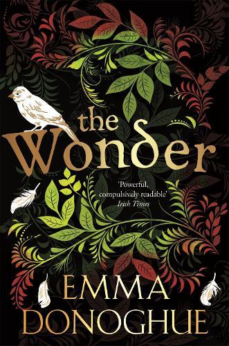 Emma Donoghue: The Wonder (Paperback, 2017, Pan Macmillan)