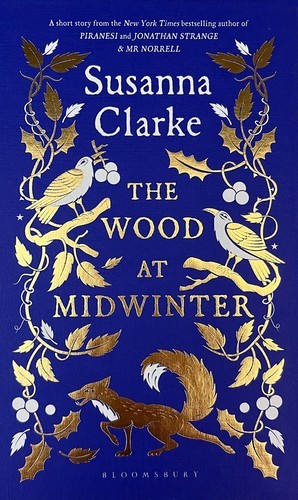 Susanna Clarke: The Wood at Midwinter (Paperback, 2024, Bloomsbury Publishing)