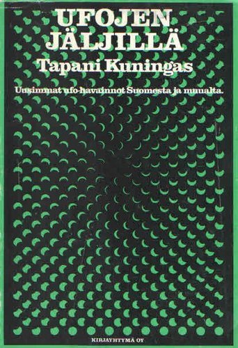 Tapani Kuningas: Ufojen jäljillä (Hardcover, Finnish language, 1971)