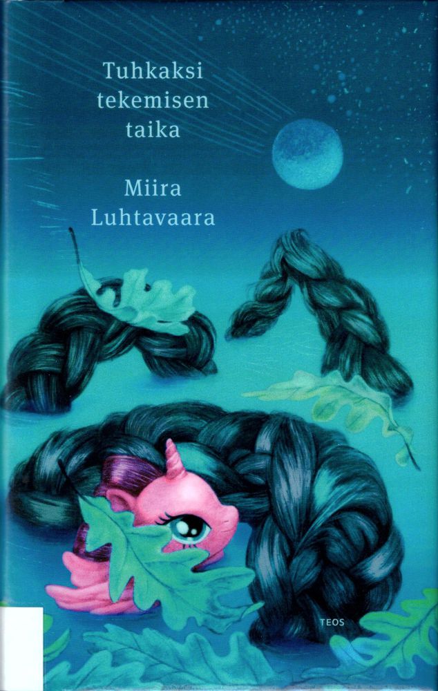 Miira Luhtavaara: Tuhkaksi tekemisen taika (Hardcover, suomi language, 2023, Teos)