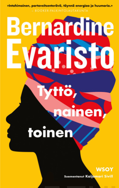 Bernardine Evaristo: Tyttö, nainen, toinen (Hardcover, Finnish language, 2022, Werner Söderström Osakeyhtiö)