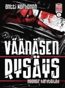 Antti Korhonen: Väänäsen rysäys (Hardcover, Finnish language, 2007, Pilot-kustannus)